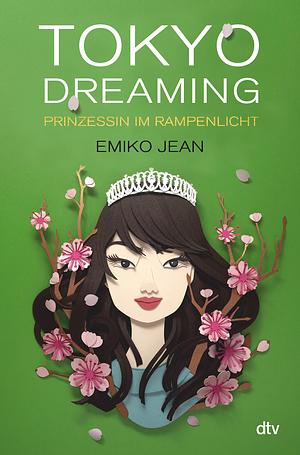 Tokyo dreaming - Prinzessin im Rampenlicht by Emiko Jean