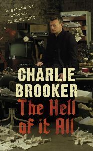 The Hell of It All by Charlie Brooker