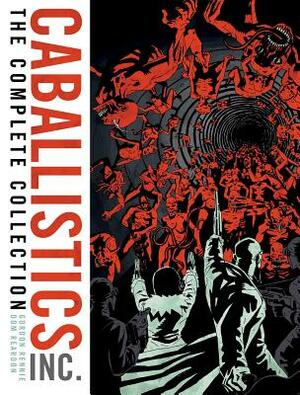 The Complete Caballistics Inc. by Gordon Rennie, Dom Reardon