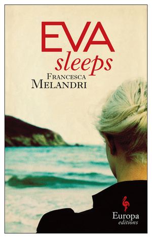 Eva Sleeps by Katherine Gregor, Francesca Melandri