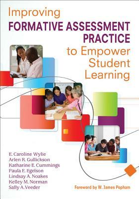 Improving Formative Assessment Practice to Empower Student Learning by E. Caroline Wylie, Katharine E. Cummings, Arlen R. Gullickson