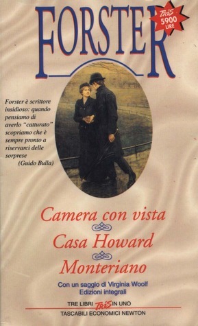 Camera con vista - Casa Howard - Monteriano by E.M. Forster