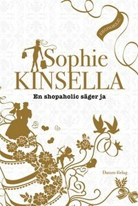 En shopaholic säger ja by Sophie Kinsella