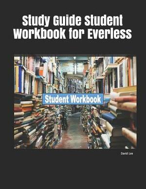 Study Guide Student Workbook for Everless by David Lee