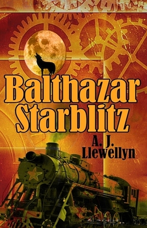 Balthazar Starblitz by A.J. Llewellyn