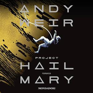 Project Hail Mary by Andy Weir