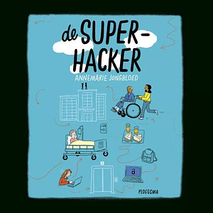 De superhacker by Annemarie Jongbloed