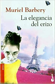 La elegancia del erizo by Muriel Barbery