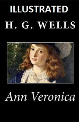 Ann Veronica Illustrated by H.G. Wells