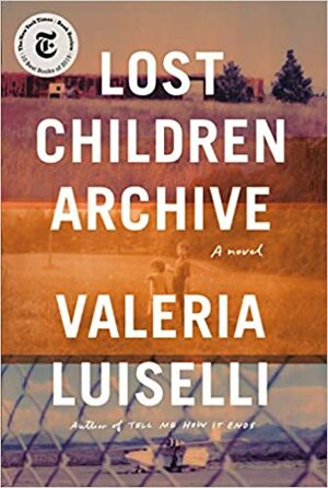 De förlorade barnen - ett arkiv by Valeria Luiselli