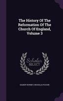 The History of the Reformation of the Church of England, Volume 3 by Gilbert Burnet, Nicholas Pocock