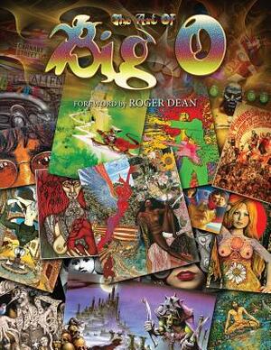 The Art Of Big O: Foreword by Roger Dean - Softcover by Michael Fishel