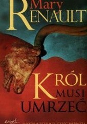 Król musi umrzeć by Mary Renault