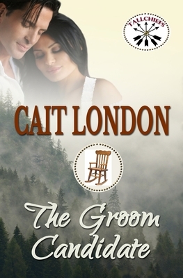 The Groom Candidate by Cait London