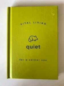 Vital Living Quiet by Becky Dickinson