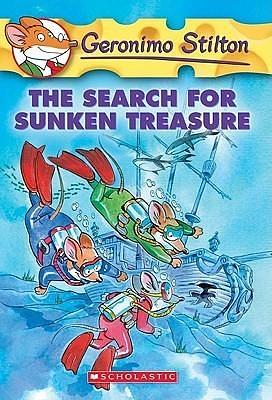 The Search For Sunken Treasure by Elisabetta Dami, Geronimo Stilton, Geronimo Stilton