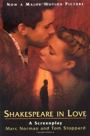 Shakespeare in Love: A Screenplay by Marc Norman