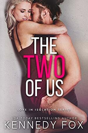 The Two of Us by Kennedy Fox