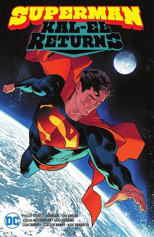 Superman: Kal-El Returns by Mike Perkins, Joshua Williamson, Tom Taylor, Nick Dragotta, Clayton Henry, Phillip Kennedy Johnson, Cian Tormey
