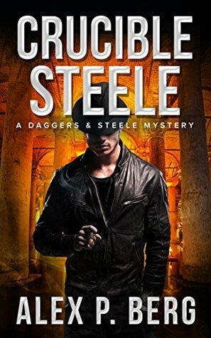 Crucible Steele by Alex P. Berg
