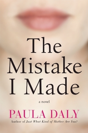 The Mistake I Made by Paula Daly, Dawn Murphy