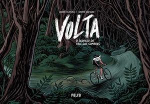 Volta - O Segredo do Vale das Sombras by André Caetano, André Oliveira