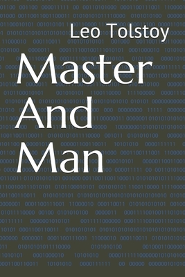 Master And Man by Leo Tolstoy