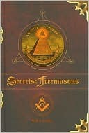 Secrets of the Freemasons by Michael Bradley