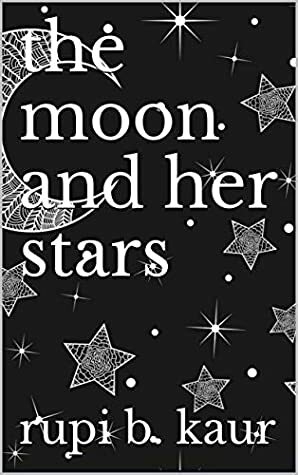 the moon and her stars by Rupi Kaur