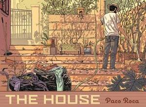 The House by Andrea Rosenberg, Paco Roca