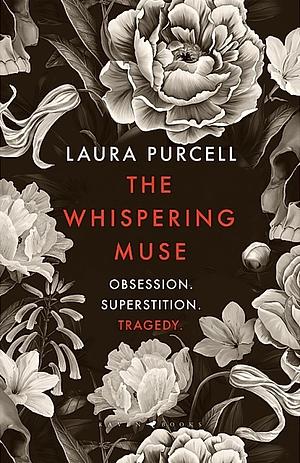 The Whispering Muse by Laura Purcell