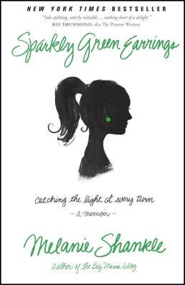 Sparkly Green Earrings: Catching the Light at Every Turn by Melanie Shankle