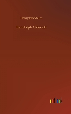 Randolph Cldecott by Henry Blackburn