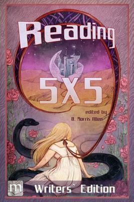 Reading 5X5: Writers' Edition by Meryl Stenhouse