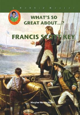 Francis Scott Key by Marylou Morano Kjelle