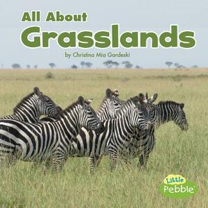 All about Grasslands by Christina MIA Gardeski