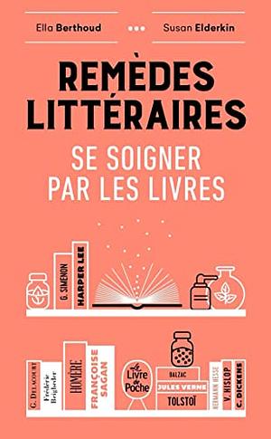 Remedes Litteraires by Ella Berthoud, Susan Elderkin