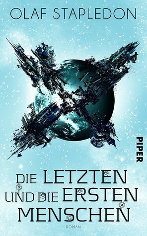 Die Letzten und die Ersten Menschen by Olaf Stapledon, Kurt Spangenberg