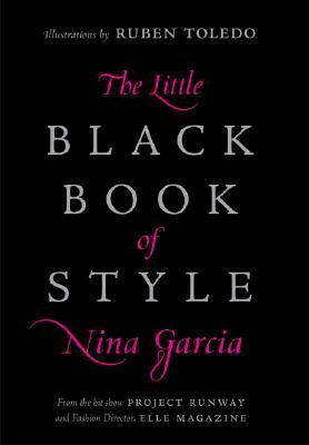 The Little Black Book of Style by Nina Garcia