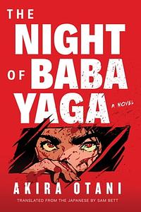 The Night of Baba Yaga by Akira Otani