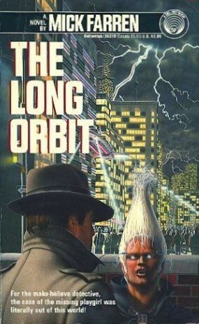 The Long Orbit by Mick Farren