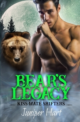 Bear's Legacy by Juniper Hart