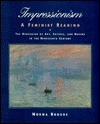 Impressionism: A Feminist Reading: The Gendering Of Art, Science, And Nature In The Nineteenth Century by Norma Broude