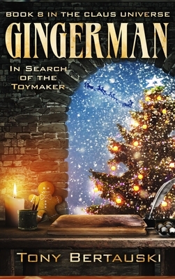 Gingerman: In Search of the Toymaker by Tony Bertauski