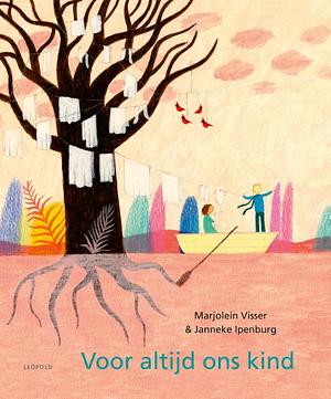 Voor altijd ons kind by Marjolein Visser