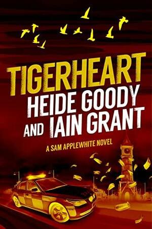 Tigerheart (Sam Applewhite Book 4) by Heide Goody, Iain Grant