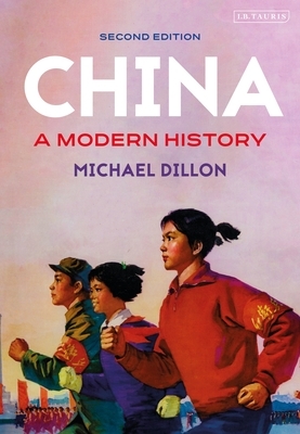 China: A Modern History by Michael Dillon