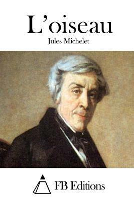 L'oiseau by Jules Michelet