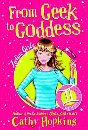 From Geek to Goddess by Cathy Hopkins