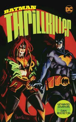 Batman: Thrillkiller (New Edition) by Dan Brereton